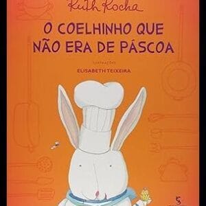 O coelhinho que não era de Páscoa