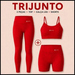 Tri-Junto Legging + Short Cintura Alta + Top Forrado com entrada Bojo