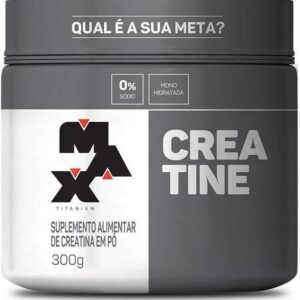 Max Titanium Creatina Pote Monohidratada (300g) 100% Pura